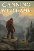 Canning and Cooking Wild Game