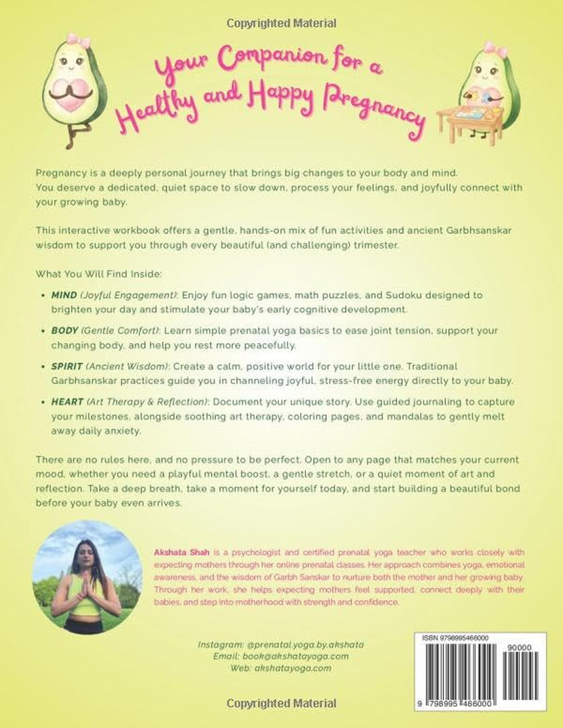 Pregnancy Journal & Activity Book By Akshata Yoga (Garbh Sanskar & Yoga Inspired): The ultimate workbook with Mental Health Journaling, Brain Games and Art Therapy for Moms-to-be
