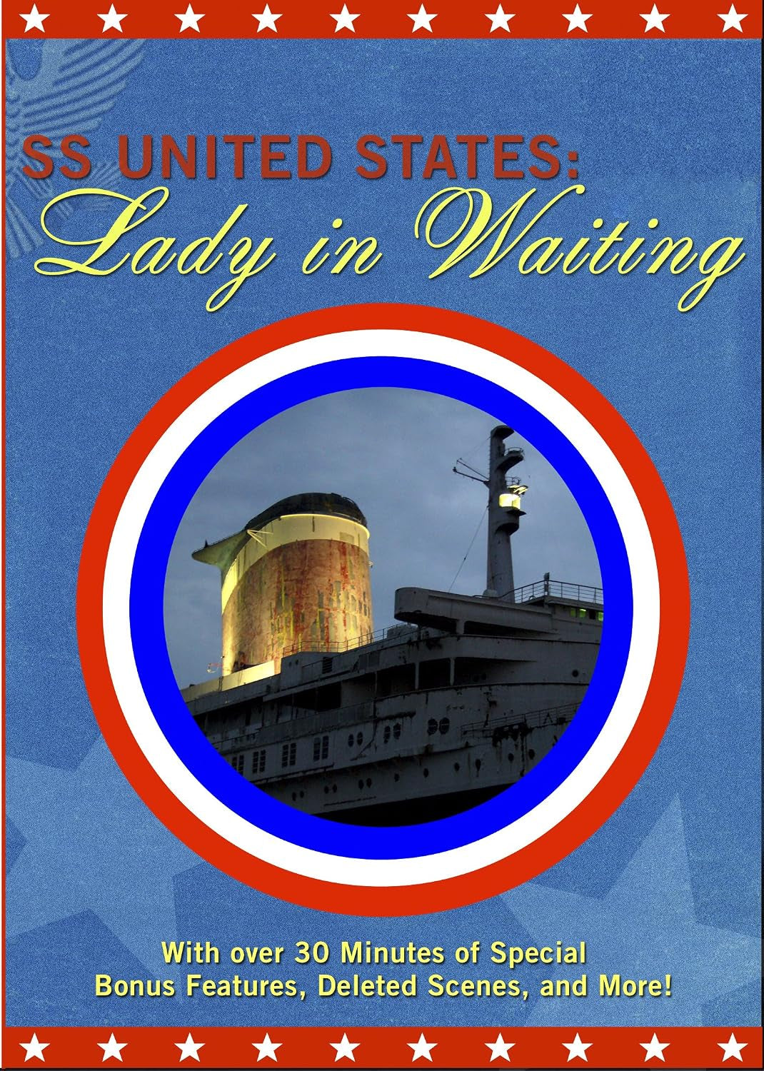 SS United States: Lady in Waiting (Limited First Edition)