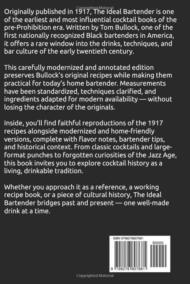 The Ideal Bartender: A Modernized and Annotated Guide to Pre-Prohibition Cocktails (Prohibition Classics — Rebooted)