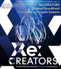 Re:Creators Soundtrack. Soundtrack.