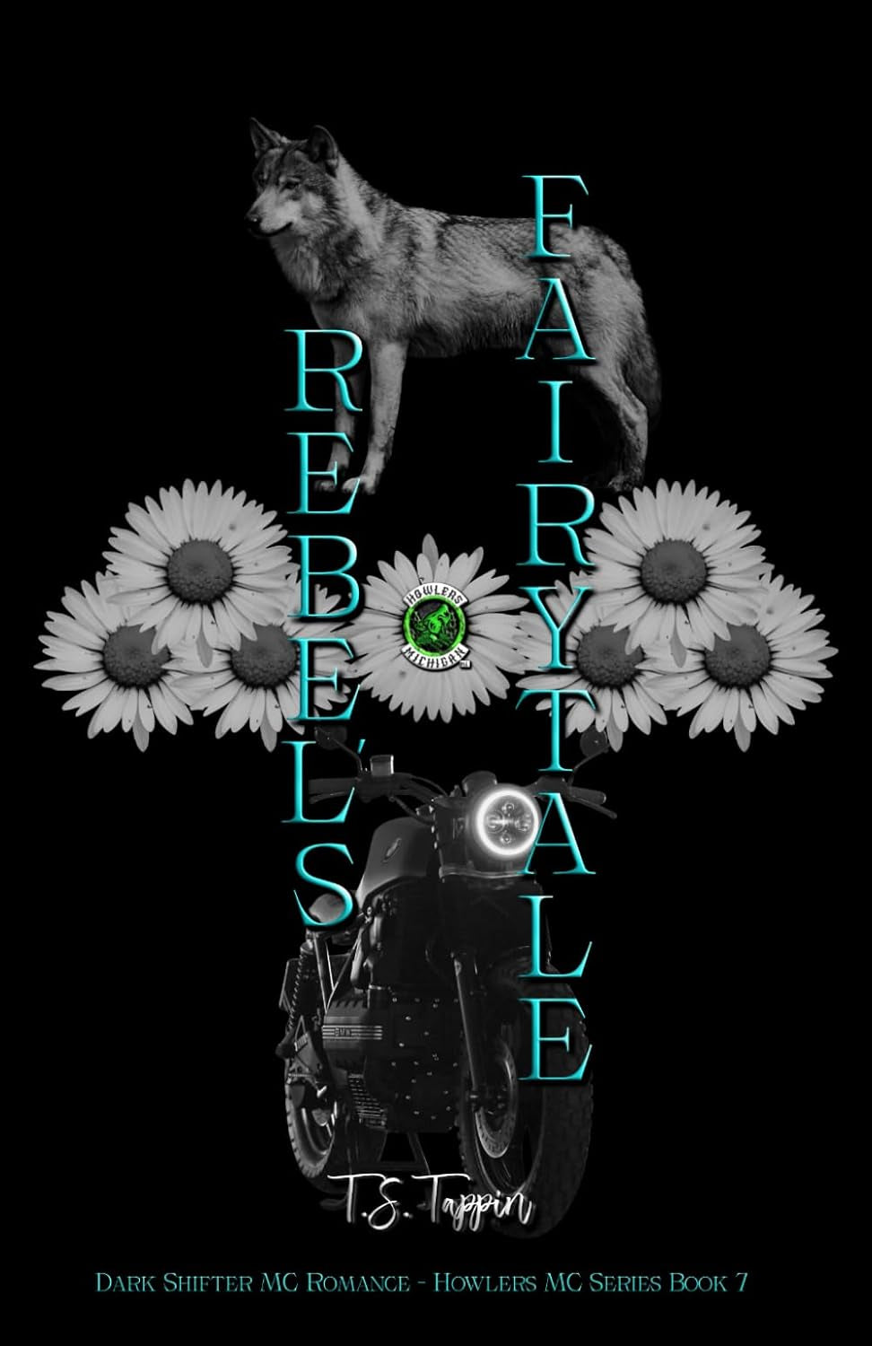 Rebel's Fairytale: Dark Paranormal MC Romance: Howlers MC Book 7 (Howlers MC Series)