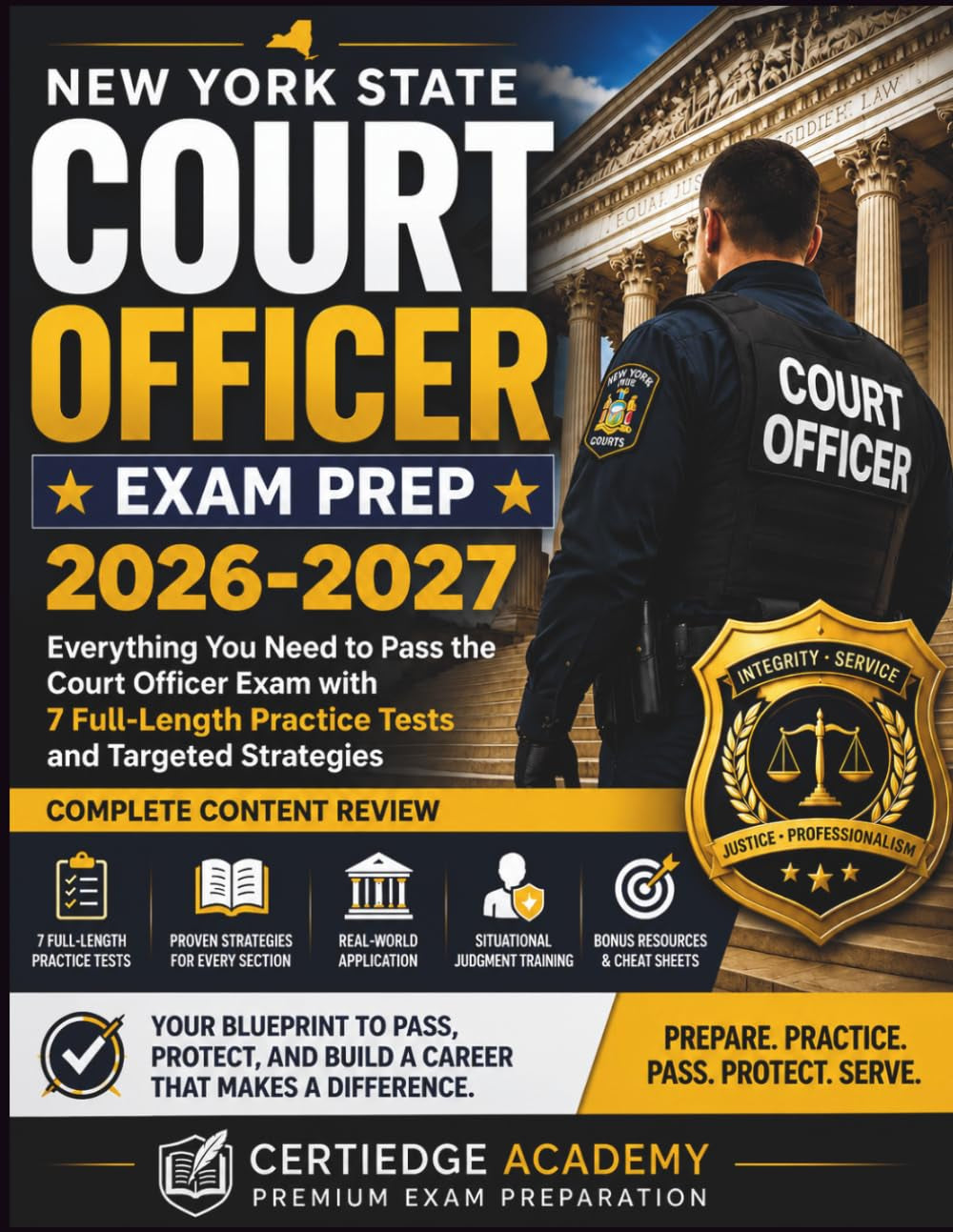 NEW YORK STATE COURT OFFICER EXAM PREP: Everything You Need to Pass the Court Officer Exam with 7 Full-Length Practice Tests and Targeted Strategies