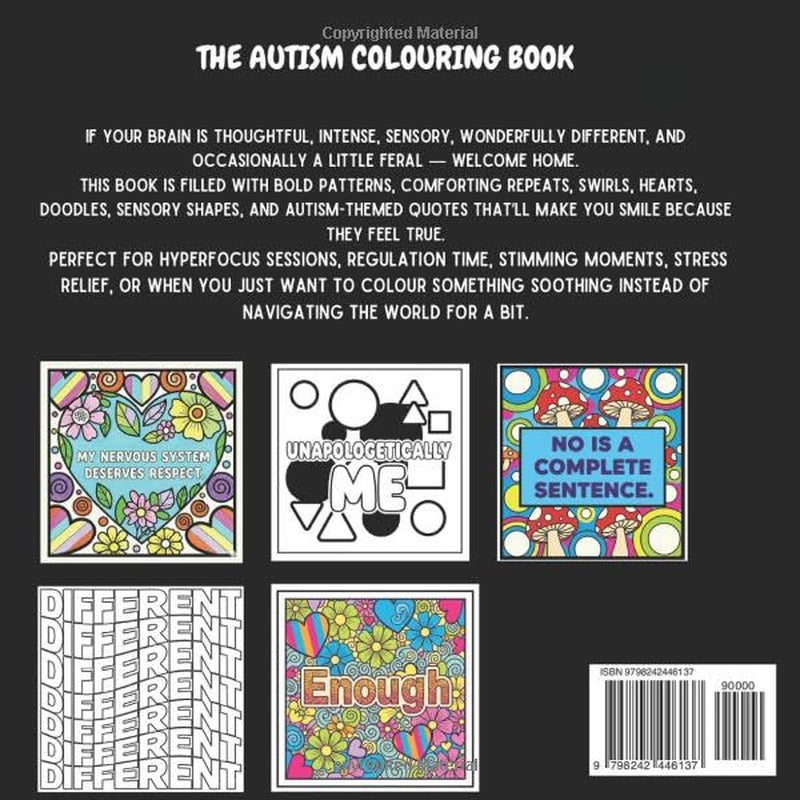 WOW! AN AUTISM COLOURING BOOK A Comforting, Relatable Autism for Teens & Adults | Sensory-Friendly Patterns, Affirming Quotes & Calming Creative ... Patterns, Relatable Quotes & Calming Space