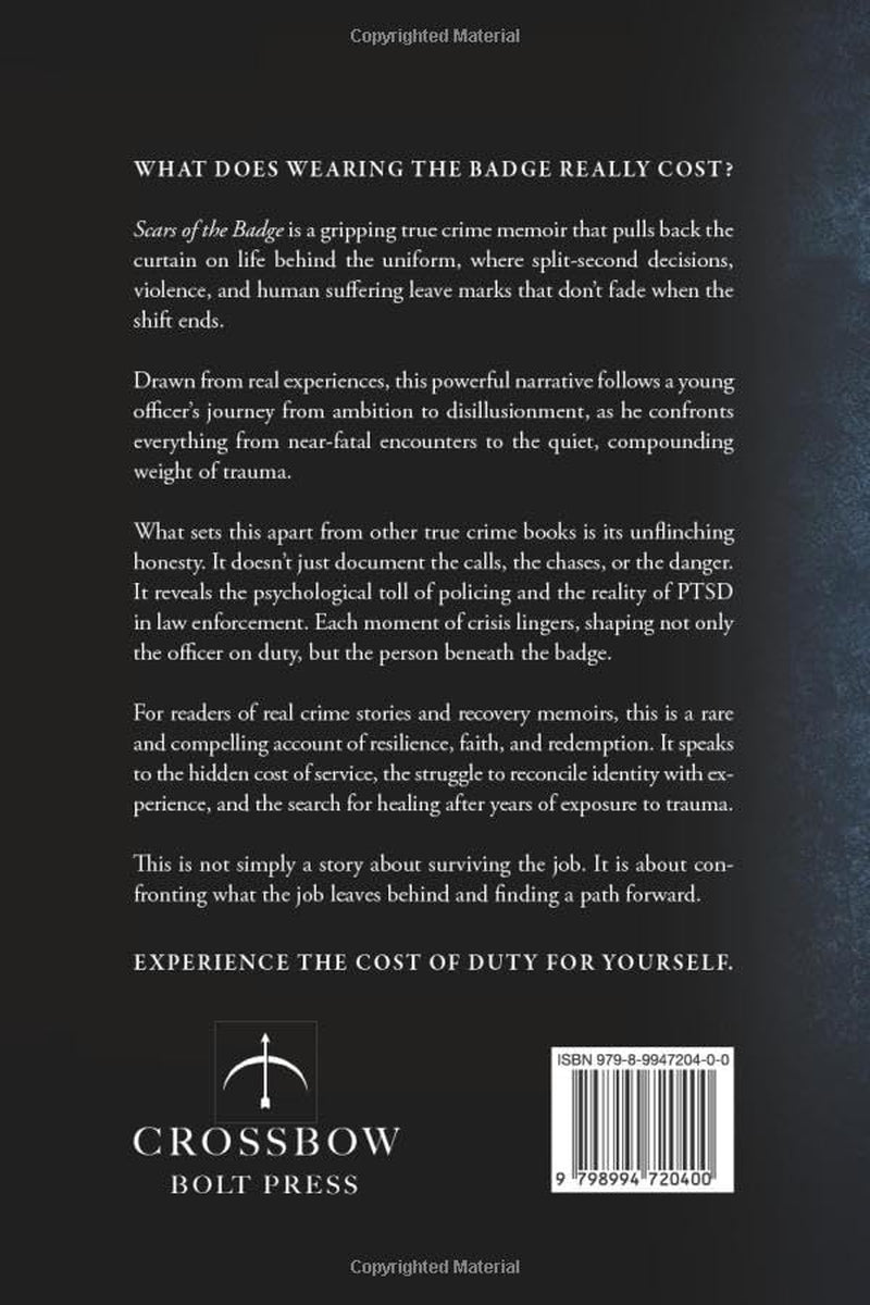 Scars of the Badge: Faith, Trauma, and Redemption Behind the Thin Blue Line