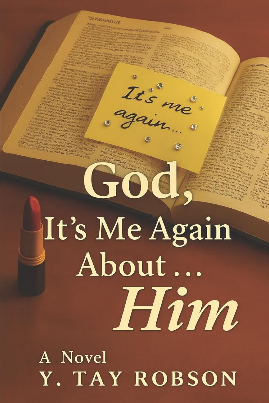 God, It's Me Again About . . . Him