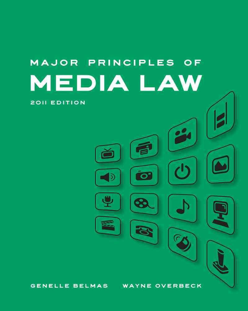 Major Principles of Media Law, 2011 Edition