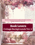 Book Lovers Collage Backgrounds Vol. 2: High Quality Background Scenes for Art Journaling, Cut Out Collages, Scrapbooking, Decoupage, Cardmaking, ATCs, & Paper crafts