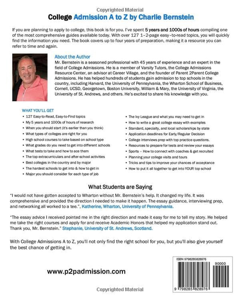 College Admissions A to Z: Everything you need to know to get into the college of Your choice