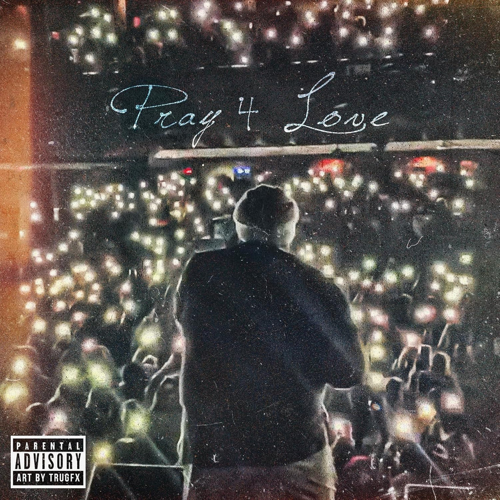Pray 4 Love Explicit Lyrics
