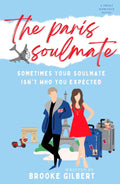 The Paris Soulmate: A Sweet Romance Novel. Perfect for Clean and Wholesome Romance Readers Looking for Paris Romance. (The International Soulmates Series)