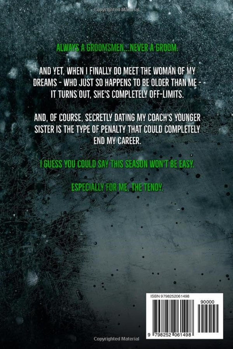 The Tendy (Opposites-Attract, Off-limits, OWYM, Hockey Romance) (Dalvegan Dragons)