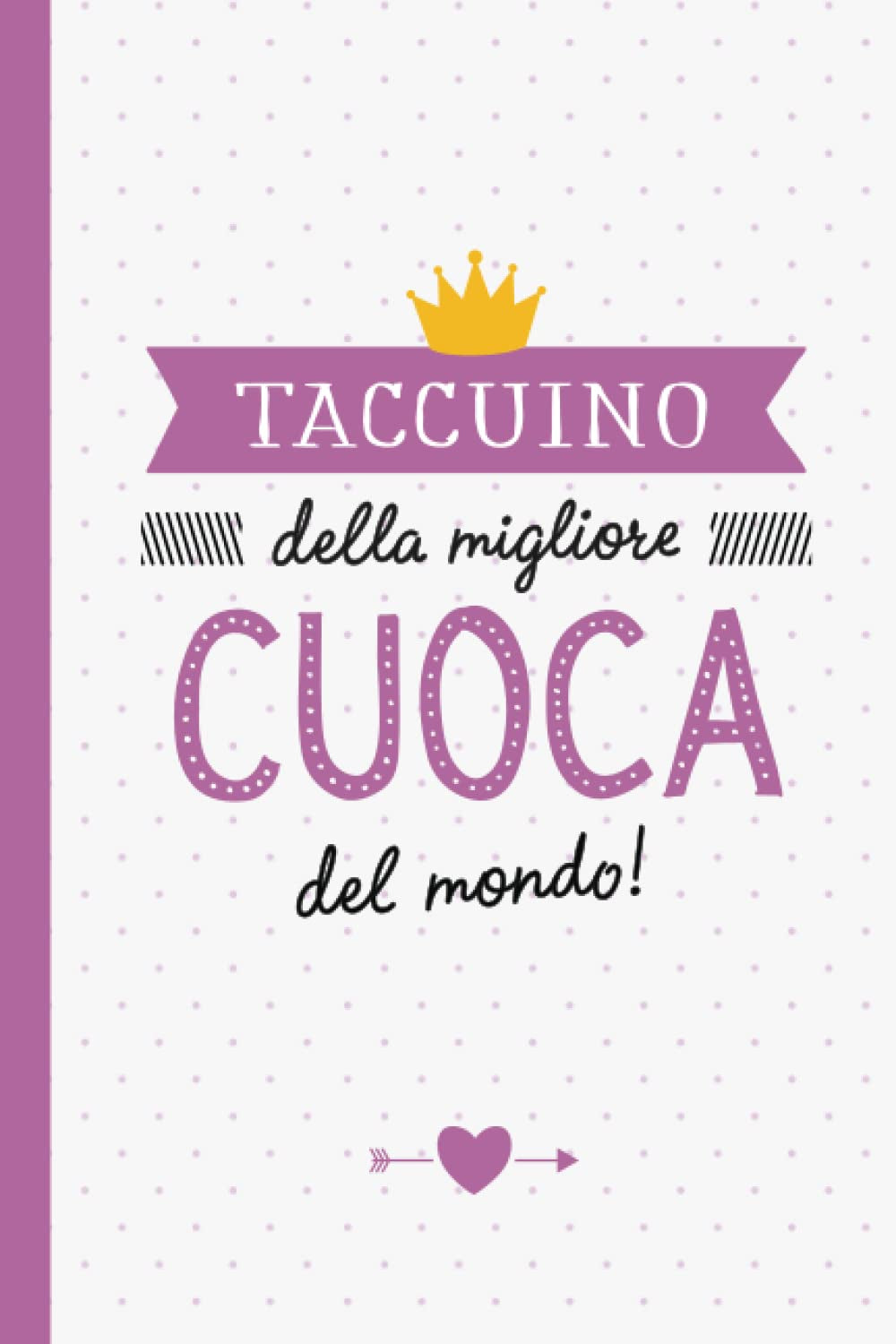 Taccuino della migliore Cuoca del mondo: Quaderno appunti (A5) | Idea regalo originale per una Cuoca Amica Donna Asilo Mensa Scuola | Regali per il compleanno fine anno o Natale (Italian Edition)
