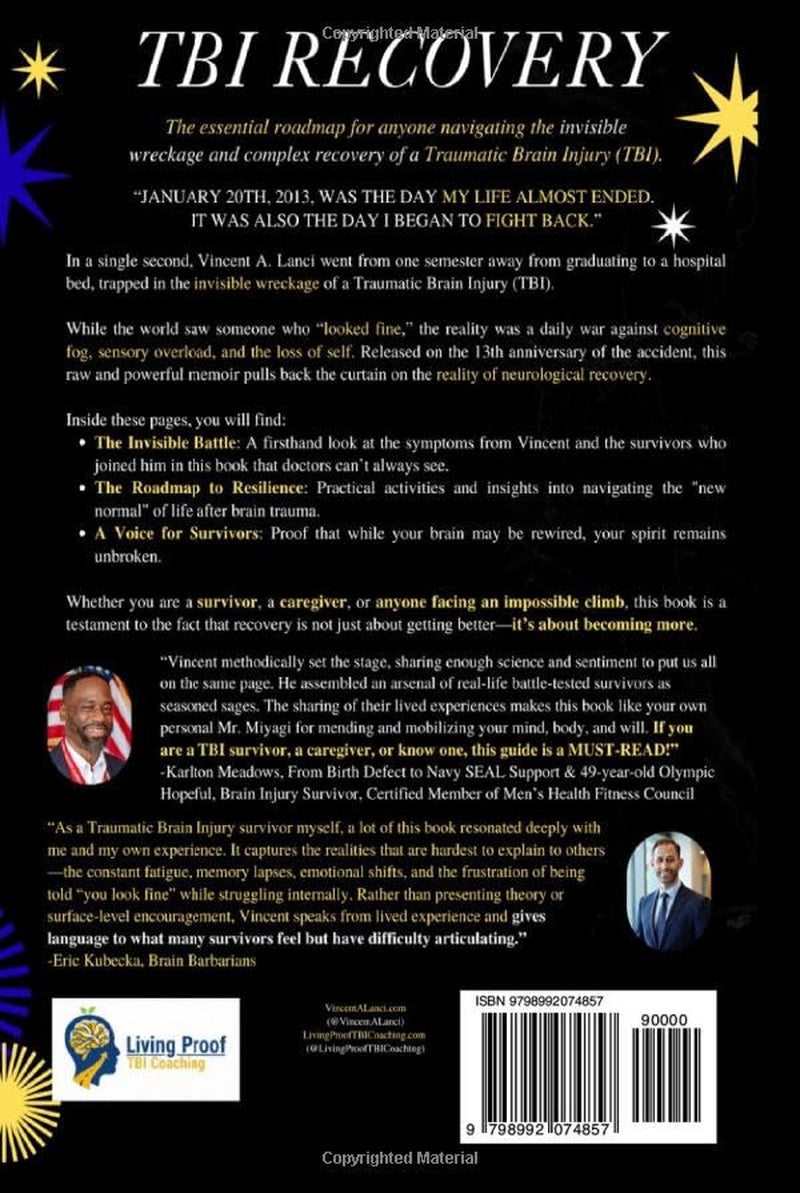 TBI RECOVERY: The Left for Dead Blueprint for Coming Alive after Traumatic Brain Injury: A TBI Roadmap for Transitioning Back to a Fulfilling Life for Survivors and Their Family and Friends