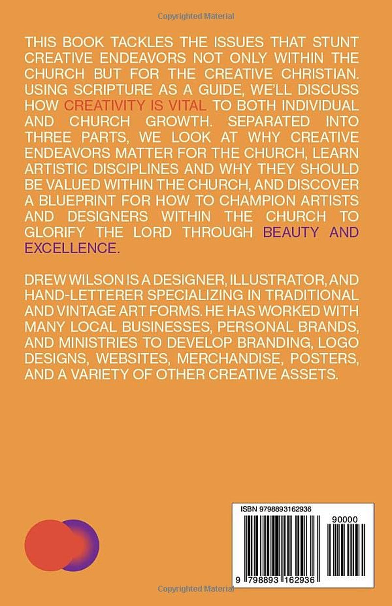 Creativity In The Church: Why Art and Design Are Necessary For the Christian Life