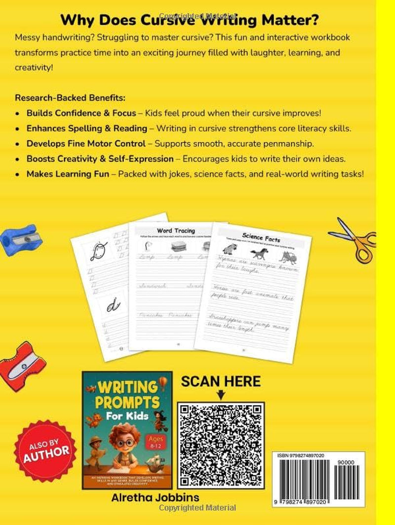 Cursive Handwriting Workbook: Just 15 Minutes a Day to Develop Creativity, Master Spelling Skills, Read Letters, Words, and Sentences with Real Clues, Learn Science Facts, and More