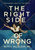 The Right Side of Wrong: Renegades Against the Reich