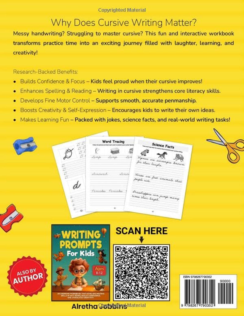 Cursive Handwriting Workbook: Just 15 Minutes a Day to Develop Creativity, Master Spelling Skills, Read Letters, Words, and Sentences with Real Clues, Learn Science Facts, and More