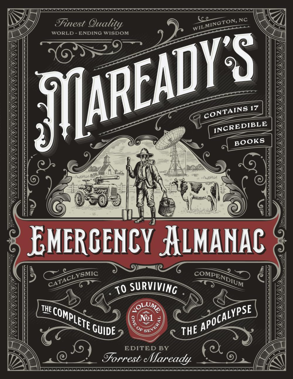 Maready's Emergency Almanac: The Complete Guide to Surviving the Apocalypse