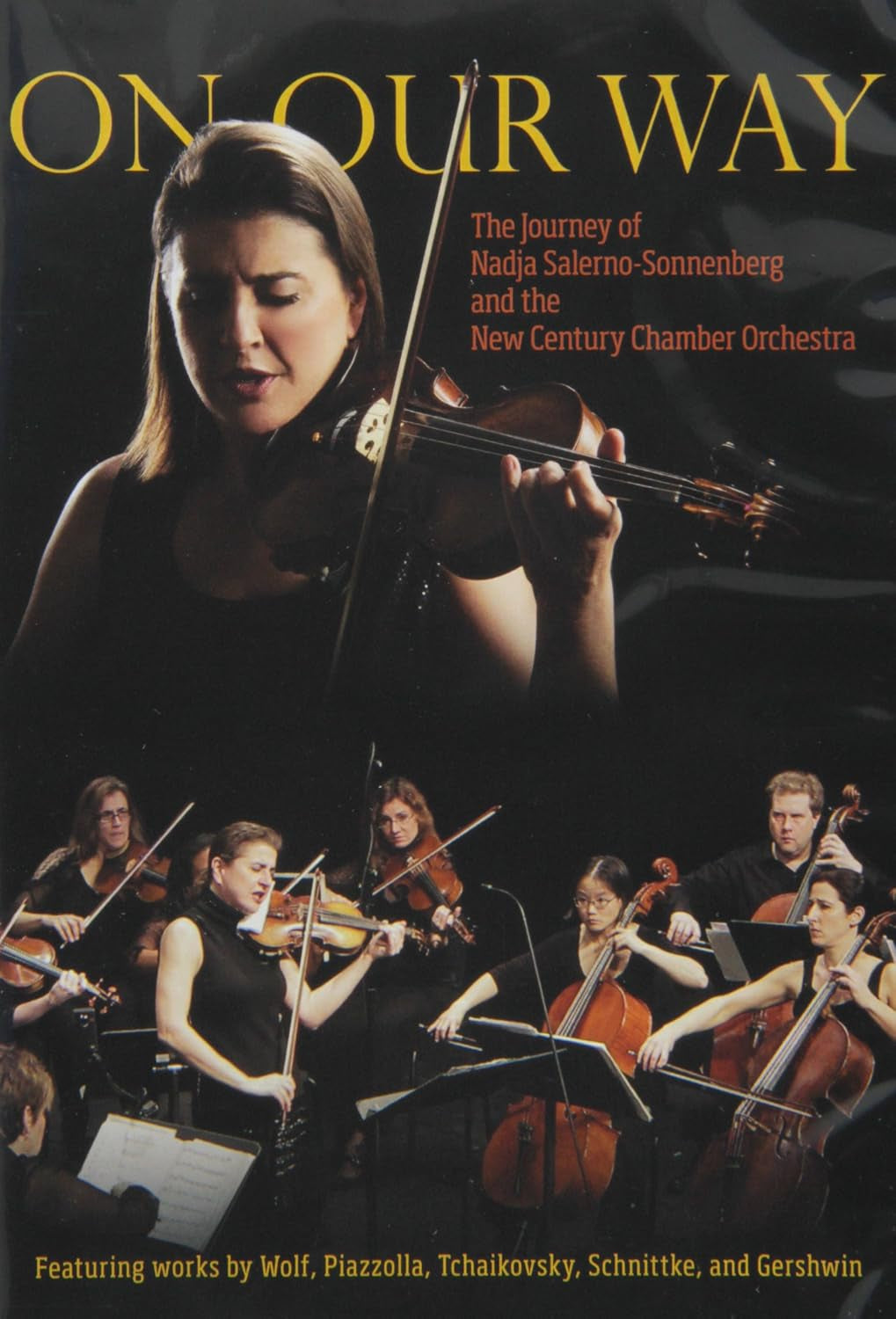 On Our Way: The Journey of Nadja Salerno-Sonnenberg and the New Century Chamber Orchestra