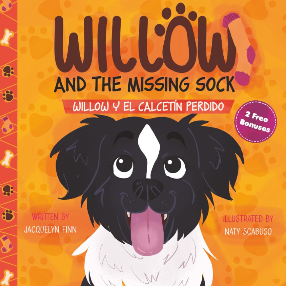 Willow & the Missing Sock - Spanish-English Short Stories for Kids: Willow’s Silly Bilingual Adventures with Speaking Activities & Vocabulary Lists