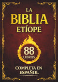 La Biblia Etíope Completa en Español: El Canon de 88 Libros de la Tradición Cristiana, con el Libro de Enoc y el Libro de los Jubileos (Spanish Edition)