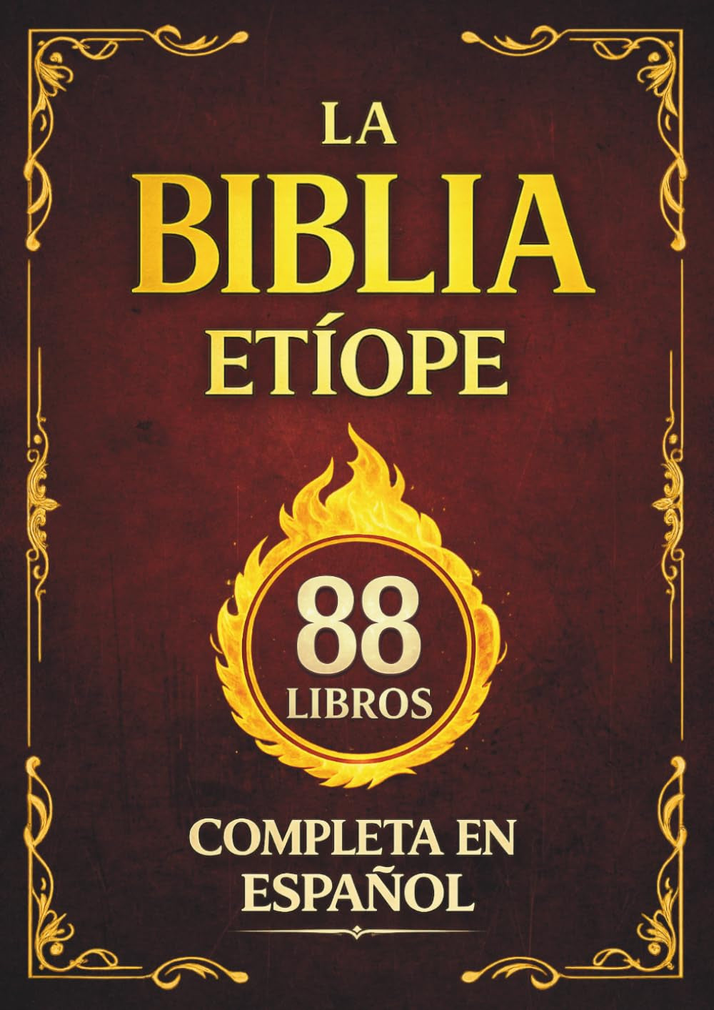 La Biblia Etíope Completa en Español: El Canon de 88 Libros de la Tradición Cristiana, con el Libro de Enoc y el Libro de los Jubileos (Spanish Edition)