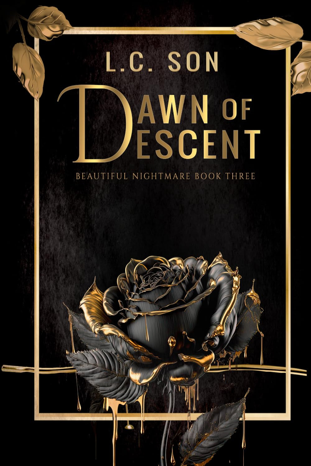 Dawn of Descent: Beautiful Nightmare Book Three