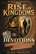 Roots & Mirrors: The Rise of Kingdoms: 48 Plays of Command: Volume 1