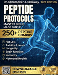 The Peptide Protocols Master Bible: Evidence-Based Guide Made Simple to Next-Generation Peptides & Combos | Usage, Dosing & Cycling for Weight Loss, Muscle Growth, Longevity & Body Optimization