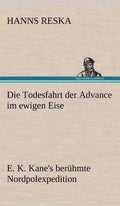 Die Todesfahrt Der Advance Im Ewigen Eise (German Edition)