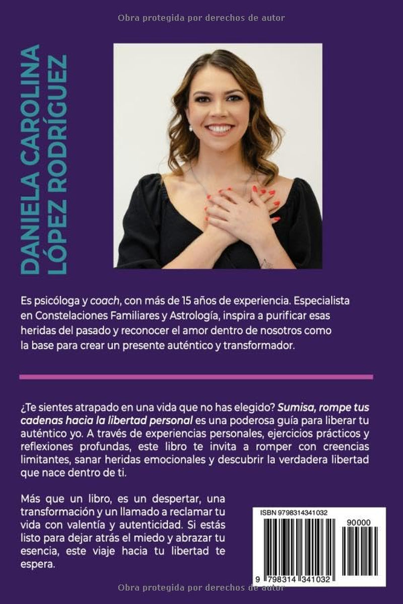 Sumisa, rompe tus cadenas hacia la libertad personal: Un viaje de autoconocimiento, sanación y empoderamiento para transformar tus relaciones y ... (LIBREMENTE TU) (Spanish Edition)