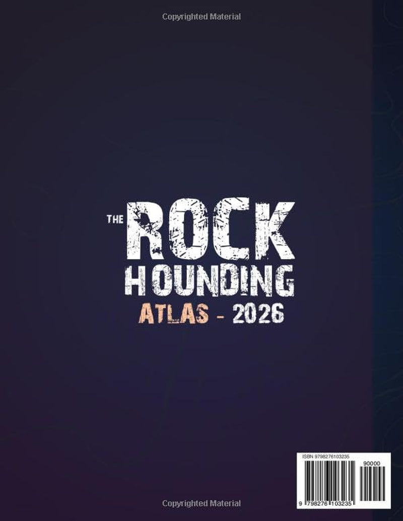 The Rockhounding Atlas: See what others miss. Turn every outing into a treasure hunt—171 full-color ID profiles + 553 GPS-verified sites show you where and what to explore, even if you’re new.