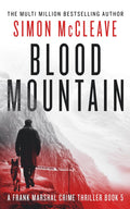 Blood Mountain: A Frank Marshal Crime Thriller (Marshal of Snowdonia)
