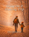 Going on a Hunting Trip
