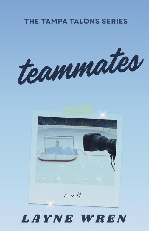 Teammates: A Forced Proximity Hockey Romance (Tampa Talons)
