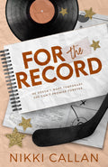 For The Record: An Opposites Attract Romance (Saints Hockey)