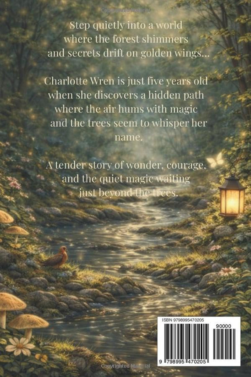 Charlotte Wren and the Whispering Fairy Forest (Charlotte Wren’s World)