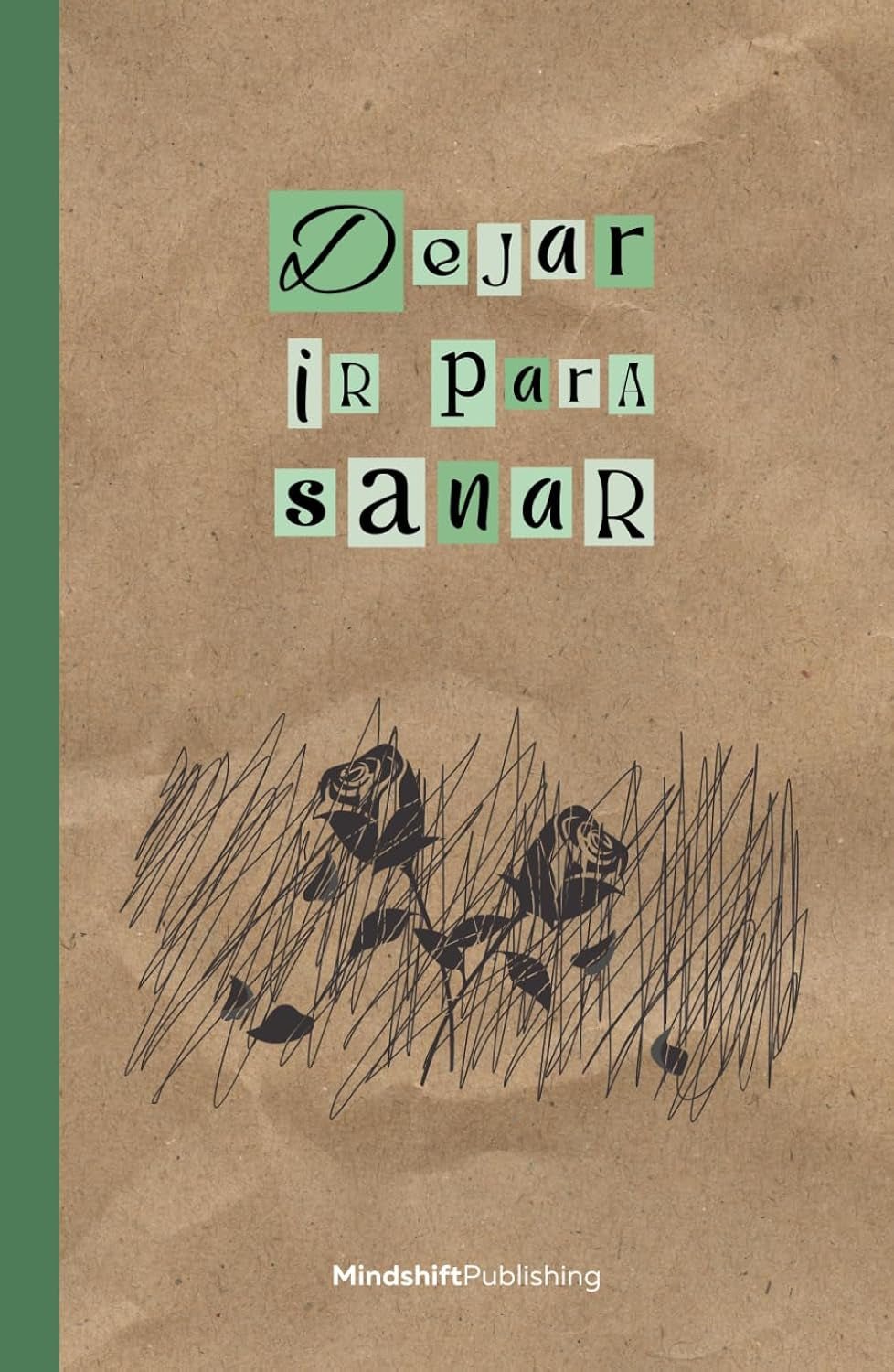Dejar ir para sanar: Una guía que te ayudará a superar el duelo de la pérdida de un ser querido (Spanish Edition)