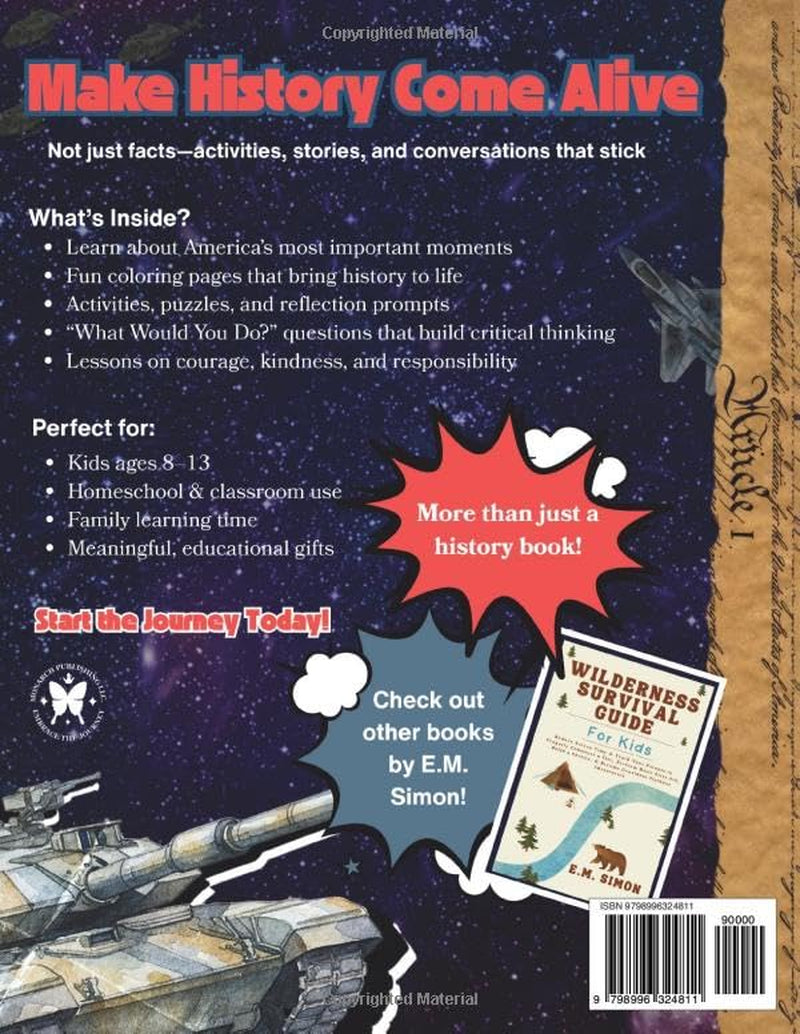 American History Workbook for Kids: Patriotic Activities, Coloring Pages, and Thought Provoking Discussions That Bring History to Life and Build Character (Explore America Book Series for Kids)