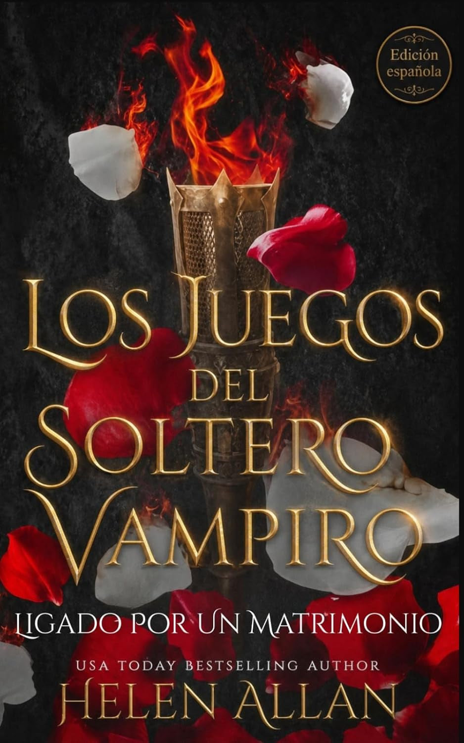 Los Juegos Del Soltero Vampiro: Ligado Por Un Matrimonio (Spanish Edition)