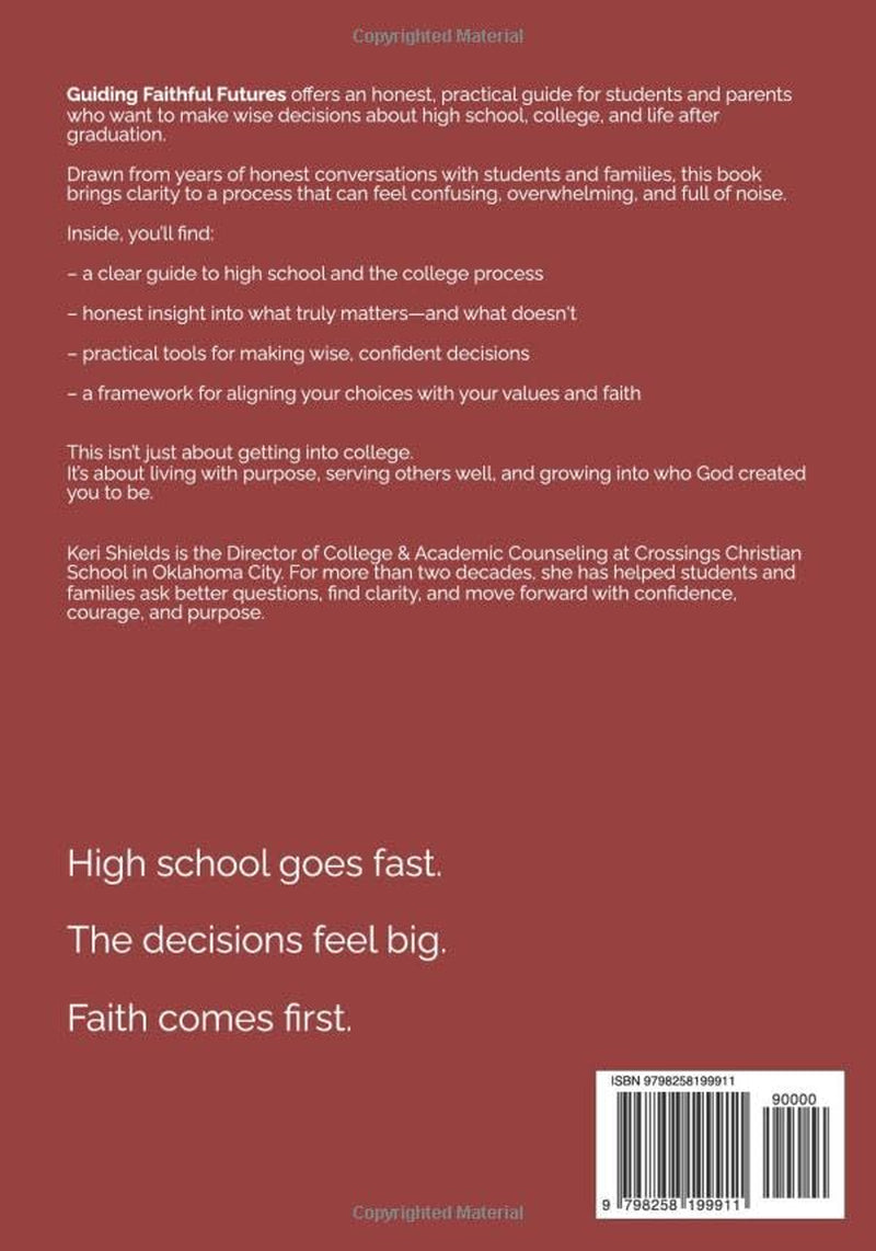 Guiding Faithful Futures: Faith, Purpose, and a Clear Plan for High School, College, and Life