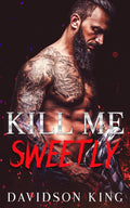 Kill Me Sweetly (Saint Brothers)