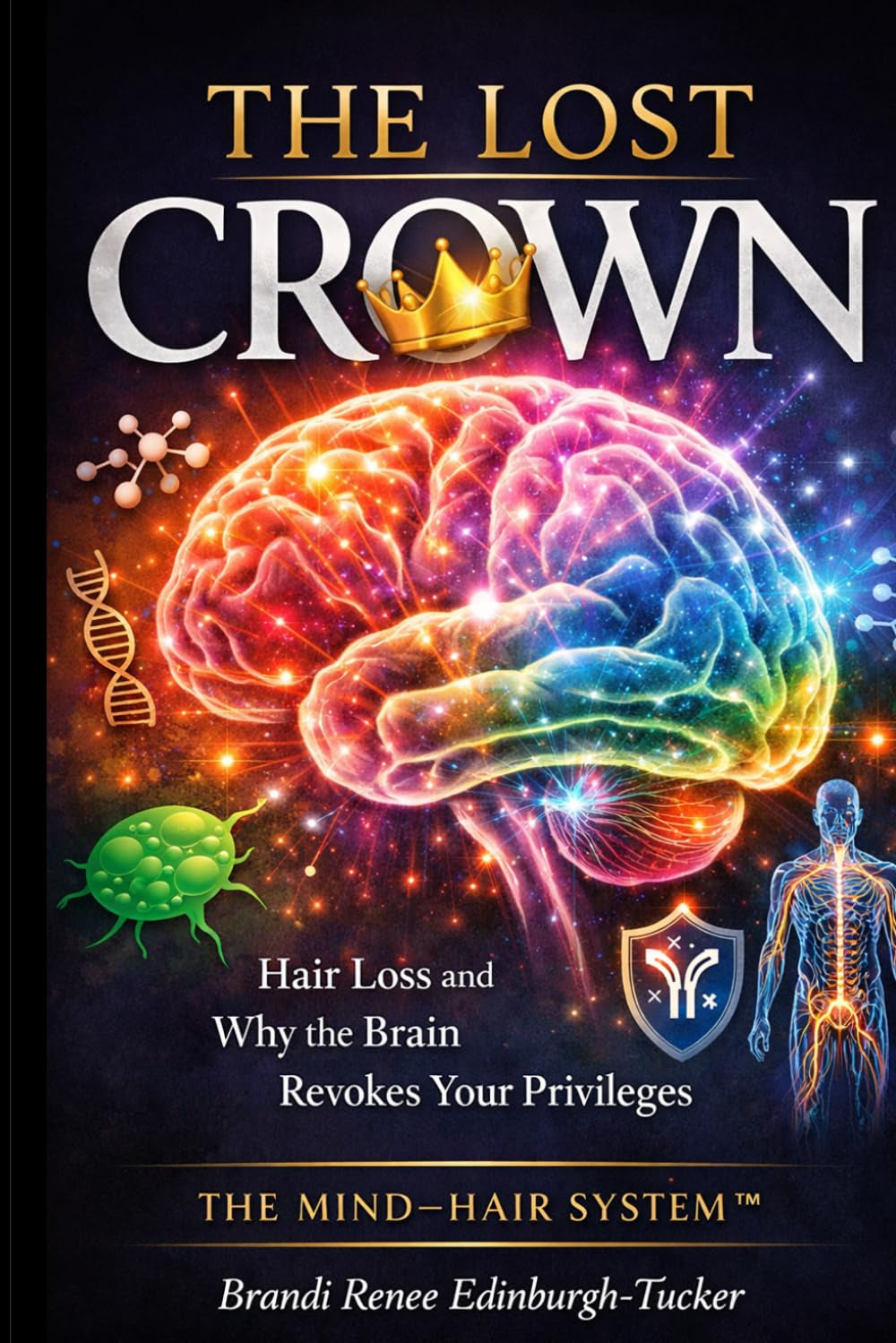The Lost Crown: Hairloss and Why the Brain Revokes Your Brain Privileges.