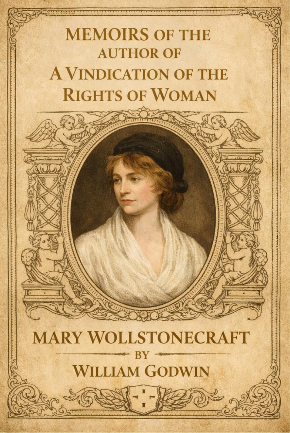 Memoirs of the Author of A Vindication of the Rights of Woman
