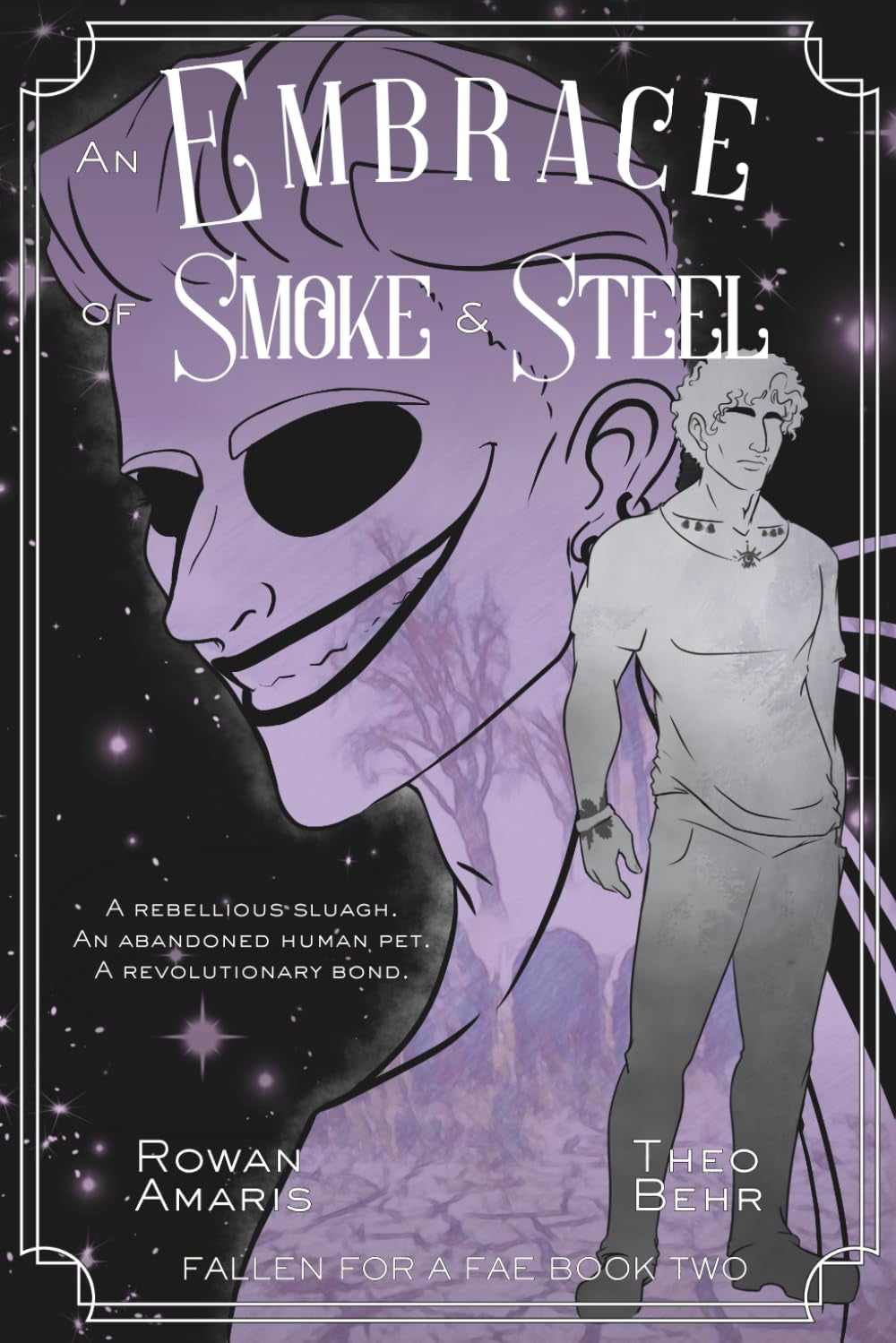 An Embrace of Smoke & Steel (Fallen for a Fae)