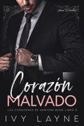 Corazón Malvado: Un Romance de Multimillonarios (Los Corazones de Sawyers Bend) (Spanish Edition)