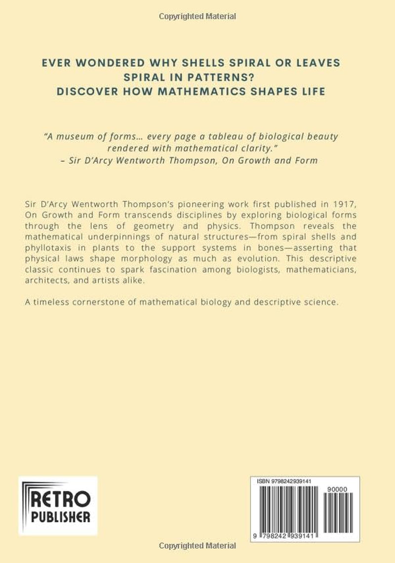 On Growth and Form: Mathematical Biology and Morphology—Original Illustrated 1917 Edition by D’Arcy Wentworth Thompson HARDCOVER