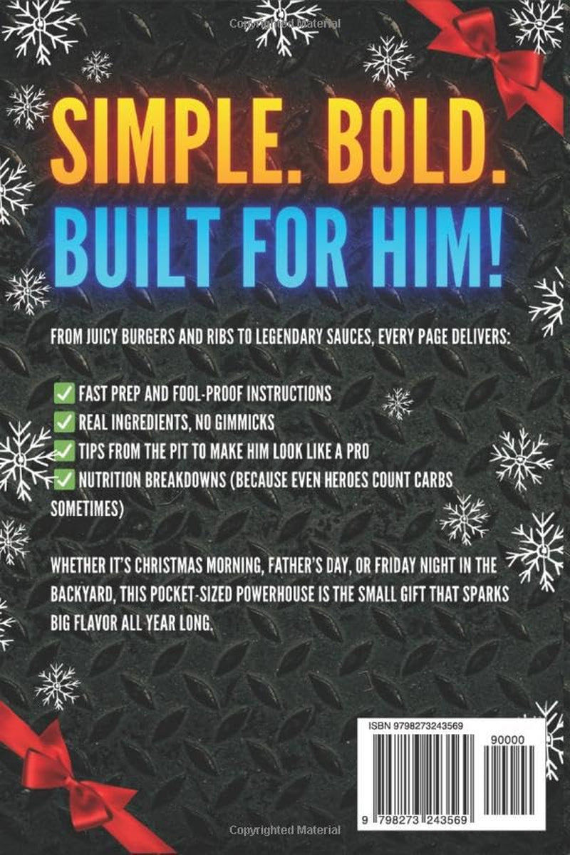 Stocking Stuffers for Men 2025: 5-Ingredient BBQ Cookbook for Him: Quick-Fire Recipes to Turn Any Guy into the Grill Hero of Christmas