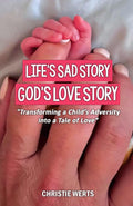ife's Sad Story, God's Love Story: "Transforming a Child's Adversity into a Tale of Love"